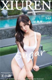 甜美女神杨晨晨sugar 傲人雪峰温润美腿