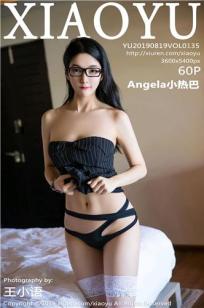 [XIAOYU]高清写真图 2019.08.19 VOL.135 Angela小热巴